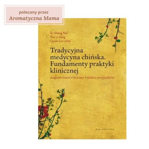 Tradycyjna medycyna chińska. Fundamenty praktyki klinicznej (twarda okładka) diagnozowanie, leczenie, analiza przypadków